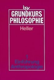 book cover of Grundkurs Philosophie 1. Philosophische Anthropologie Einführung in die Philosophie. SB by Bruno Heller