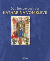 book cover of Das Stundenbuch der Katharina von Kleve by Saskia van Bergen