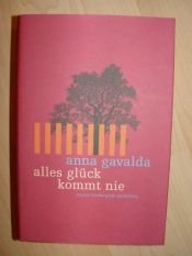 book cover of Lykka er ein sjeldan fugl by Anna Gavalda