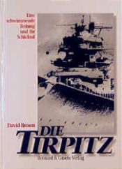 book cover of Tirpitz, The Floating Fortress by David Brown