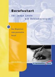 book cover of Berufsstart für junge Leute mit Behinderungen. Der Wegweiser zum passenden Beruf by Ines Herdmann