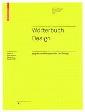 book cover of Wörterbuch Design: Begriffliche Perspektiven des Design (Board of International Research in Design) by Michael Erlhoff|Timothy Marshall