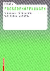 book cover of Basics Fassadenöffnungen by Florian Musso|Roland Krippner