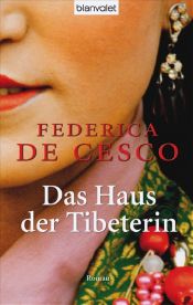 book cover of Das Haus der Tibeteri by Federica DeCesco