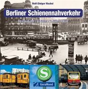 book cover of Berliner Schienennahverkehr by Wolf-Dieter Machel