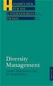 book cover of Diversity Management: Unternehmerische Stärke durch personelle Vielfalt by Jörg Haselier