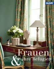 book cover of Frauen & ihre Refugien by Stefanie von Wietersheim