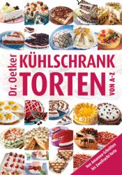 book cover of Kühlschranktorten von A-Z by August Oetker
