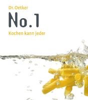 book cover of No. 1. Kochen kann jeder. by August Oetker