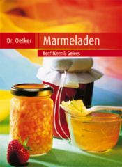 book cover of Marmeladen. Konfitüren und Gelees by August Oetker