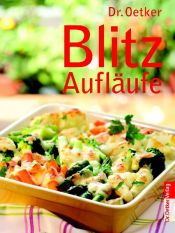 book cover of Dr. Oetker: Blitz Aufläufe by August Oetker