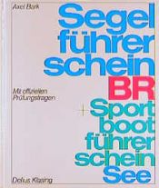 book cover of Segelführerschein BR by Axel Bark