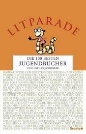 book cover of Litparade. Die 100 besten Jugendbücher by Lothar Schröder