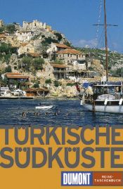 book cover of DuMont Reise-Taschenbücher, Türkische Südküste by Hans E. Latzke