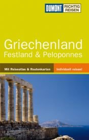 book cover of Griechenland. Festland und Peloponnes. Richtig reisen by Klaus Bötig