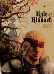 book cover of De klaagzang van de verloren gewesten, 04: Kyle of Klanach by Jean Dufaux