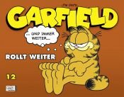 book cover of Garfield SC 12. rollt weiter by Jim Davis