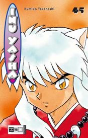 book cover of Inuyasha, Volume 45 (Inuyasha (Graphic Novels)) by 다카하시 루미코