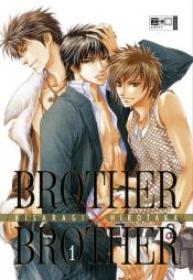book cover of Brother x Brother 1 - 兄弟限定! (1) (あすかコミックスCL-DX) by Hirotaka Kisaragi