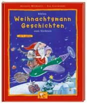 book cover of Kleine Weihnachtsmann-Geschichten zum Vorlesen by Antonia Michaelis