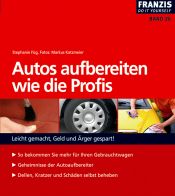 book cover of Autos aufbereiten wie die Profis by Stephanie Füg