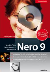 book cover of Musik und Filme bearbeiten und brennen mit Nero 9 by Christoph Prevezanos