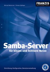 book cover of Samba-Server für kleine und mittlere Netze. (Franzis Professional Series) by Michael Niedermair