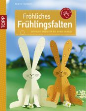 book cover of Fröhliches Frühlingsfalten: Einfache Ideen für die ganze Familie by Armin Täubner