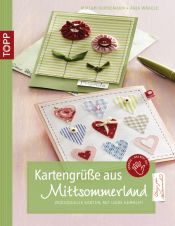 book cover of Kartengrüße aus Mittsommerland: Individuelle Karten, mit Liebe gemacht by Miriam Dornemann