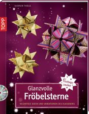 book cover of Glanzvolle Fröbelsterne: Neuartige Ideen und Variationen des Klassikers by Gudrun Thiele