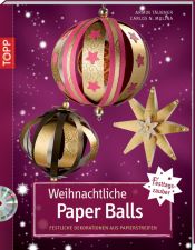 book cover of Weihnachtliche Paper Balls: Festliche Dekorationen aus Papierstreifen by Armin Täubner