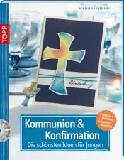 book cover of Kommunion und Konfirmation - Die schönsten Ideen für Jungen by Miriam Dornemann
