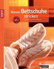 book cover of Warme Bettschuhe stricken: Für behagliche Stunden by Helga Spitz