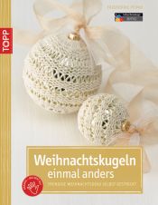 book cover of Weihnachtskugeln einmal anders: Trendige Weihnachtsdeko selbst gestrickt by Friederike Pfund