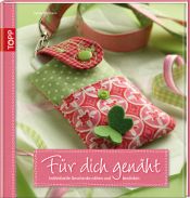 book cover of Für dich genäht: Individuelle Geschenke nähen und besticken by Sabine Kortmann