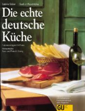 book cover of Die echte deutsche Küche by Sabine Sälzer