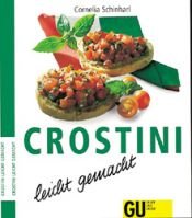 book cover of Crostini leicht gemacht by Cornelia Schinharl