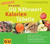 book cover of Die grosse GU Nährwert-Tabelle. Kalorien by Ibrahim Elmadfa