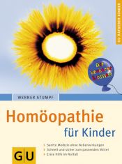 book cover of Homöopathie für Kinder (GU Ratgeber Kinder) by Werner Stumpf