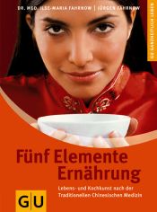 book cover of Fünf Elemente Ernährung by Ilse-Maria Fahrnow
