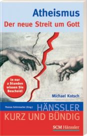 book cover of Atheismus: Der neue Streit um Gott by Michael Kotsch
