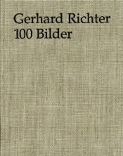 book cover of Gerhard Richter: 100 Bilder by Hans-Ulrich Obrist