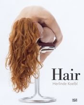book cover of Herlinde Koelbl: Hair by ברנהרד שלינק
