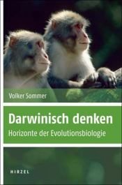 book cover of Darwinisch denken: Horizonte in der Evolutionsbiologie by Volker (1954-) Sommer