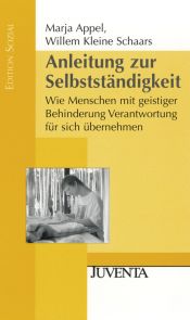 book cover of Anleitung zur Selbstständigkeit (Edition Sozial) by Marja Appel|Willem Kleine Schaars