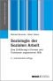 Soziologie der sozialen Arbeit : eine Einführung in Formen und Funktionen organisierter Hilfe