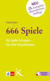 book cover of 666 Spiele : für jede Gruppe, für alle Situationen by Ulrich Baer