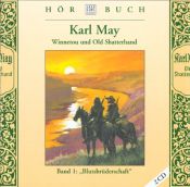 book cover of Winnetou und Old Shatterhand, Audio-CDs, Tl.1, Blutsbrüderschaft, 2 Audio-CDs by Karl May