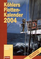 book cover of Köhlers Flottenkalender 2004. Internationales Jahrbuch der Seefahrt by Hans Jürgen Witthöft