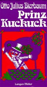 book cover of Prinz Kuckuck : Leben, Taten, Meinungen und Höllenfahrt eines Wollüstlings by Otto Julius Bierbaum